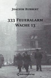 Cover von 333 Feueralarm Wache 13