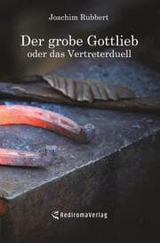 Cover von Der grobe Gottlieb oder das Vertreterduell