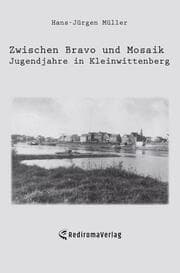 Cover von Zwischen Bravo und Mosaik - Jugendjahre in Kleinwittenberg