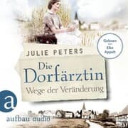 Cover von Die Dorfärztin - Wege der Veränderung