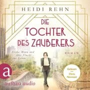 Cover von Die Tochter des Zauberers - Erika Mann und ihre Flucht ins Leben