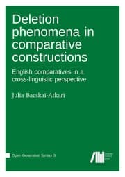 Cover von Deletion phenomena in comparative constructions: English comparatives in a cross-linguistic perspective