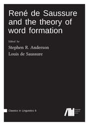 Cover von René de Saussure and the theory of word formation