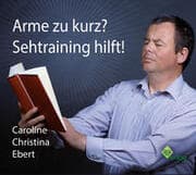 Cover von Arme zu kurz? Sehtraining hilft!