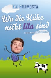 Cover von Wo die Kühe nicht lila sind