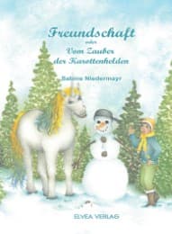 Cover von Freundschaft - oder Vom Zauber der Karottenhelden
