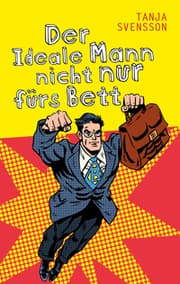 Cover von Der Ideale Mann nicht nur fürs Bett