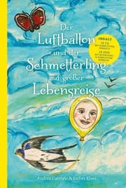Cover von Der Luftballon und der Schmetterling auf großer Lebensreise