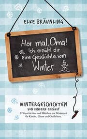 Cover von Hör mal, Oma! Ich erzähle dir eine Geschichte vom Winter