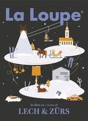 Cover von La Loupe No. 13: Lech & Zürs, Winter 2017/2018