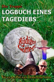 Cover von Die Truppe - Logbuch eines Tagediebs