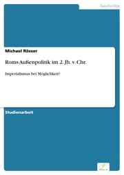 Cover von Roms Außenpolitik im 2. Jh. v. Chr.