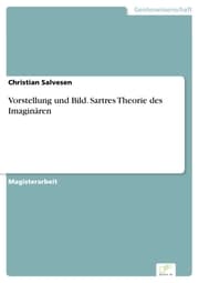 Cover von Vorstellung und Bild. Sartres Theorie des Imaginären