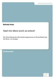 Cover von Sind wir Alten noch zu retten?