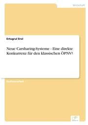 Cover von Neue Carsharing-Systeme - Eine direkte Konkurrenz für den klassischen ÖPNV?