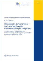 Cover von Hinwirken im Einvernehmen - Die interessenbasierte Güteverhandlung im Zivilprozess
