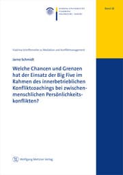 Cover von Welche Chancen und Grenzen hat der Einsatz der Big Five im Rahmen des innerbetrieblichen Konfliktcoachings bei zwischenmenschlichen Persönlichkeitskonflikten?
