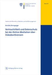 Cover von Vertraulichkeit und Datenschutz bei der Online-Mediation über Videokonferenzen