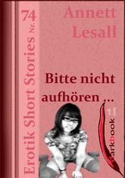Cover von Bitte nicht aufhören ...
