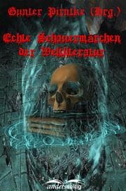 Cover von Echte Schauermärchen der Weltliteratur