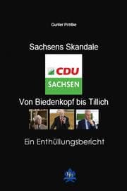 Cover von Sachsens Skandale - von Biedenkopf bis Tillich