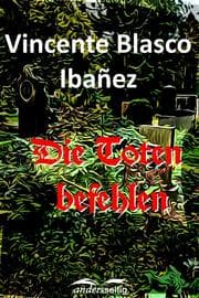 Cover von Die Toten befehlen