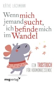Cover von Wenn mich jemand sucht, ich befinde mich im Wandel