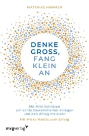 Cover von Denke groß, fang klein an
