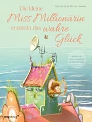 Cover von Die kleine Miss Millionärin entdeckt das wahre Glück