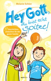 Cover von Hey Gott, du bist echt spitze!
