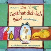 Cover von Die Gott hat dich lieb Bibel zum Anhören - Geschichten aus dem Alten Testament - Folge 2