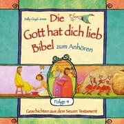 Cover von Die Gott hat dich lieb Bibel zum Anhören - Geschichten aus dem Neuen Testament - Folge 4