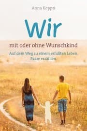 Cover von Wir - mit oder ohne Wunschkind