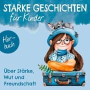 Cover von Über Stärke, Wut und Freundschaft