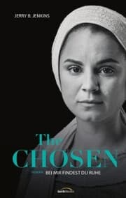 Cover von The Chosen: Bei mir findest du Ruhe