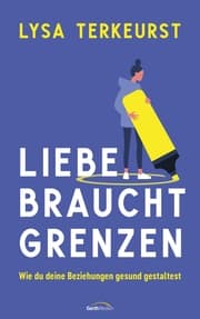 Cover von Liebe braucht Grenzen