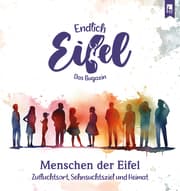 Cover von Endlich Eifel 8 - Menschen der Eifel