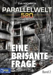 Cover von Parallelwelt 520 - Band 2 - Eine brisante Frage