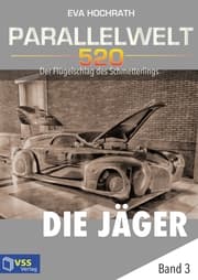 Cover von Parallelwelt 520 - Band 3 - Die Jäger