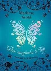 Cover von Der magische 8. Tag - Dunkles Geheimnis