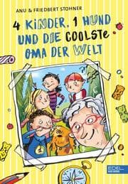 Cover von 4 Kinder, 1 Hund und die coolste Oma der Welt
