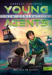Cover von Young Agents New Generation (Band 2) - Nur noch 48 Stunden