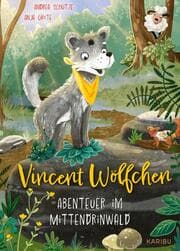 Cover von Vincent Wölfchen - Abenteuer im Mittendrinwald