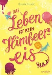 Cover von Das Leben ist kein Himbeereis