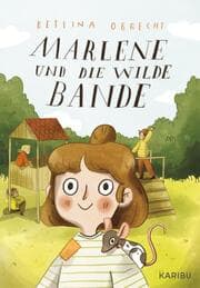 Cover von Marlene und die wilde Bande