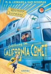 Cover von Abenteuer-Express (Band 2) - Entführung im California Comet