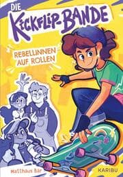 Cover von Die Kickflip-Bande - Hätte, hätte, Skateboardwette