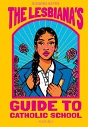 Cover von The Lesbiana's Guide to Catholic School