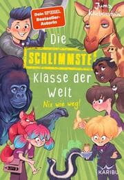 Cover von Die schlimmste Klasse der Welt - Nix wie weg!