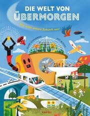 Cover von Die Welt von übermorgen - Wie sieht unsere Zukunft aus?